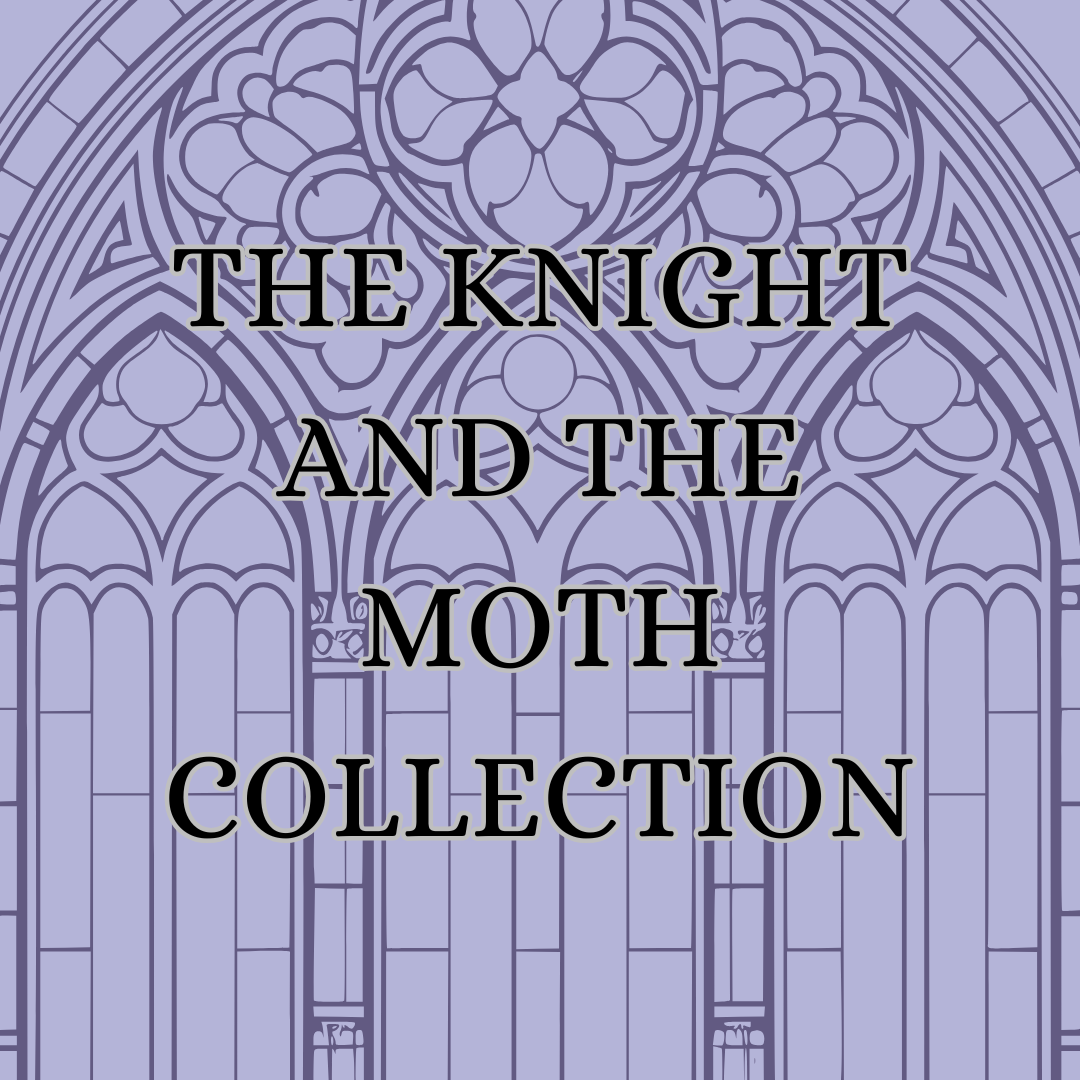 The Knight and the Moth Preorder Collection