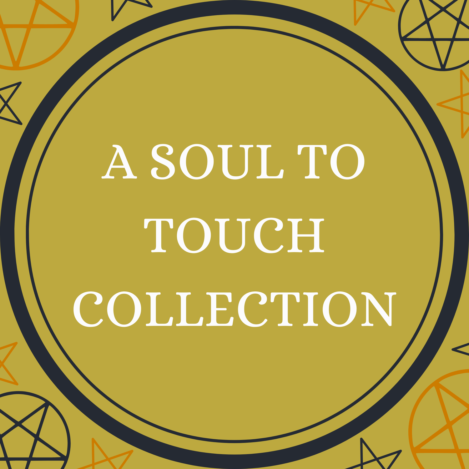 A Soul to Touch Collection